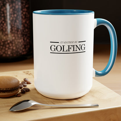 I'd rather be golfing - Two-Tone Coffee Mugs, 15oz