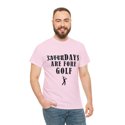 Saturdays are Fore Golf - Unisex Heavy Cotton Tee