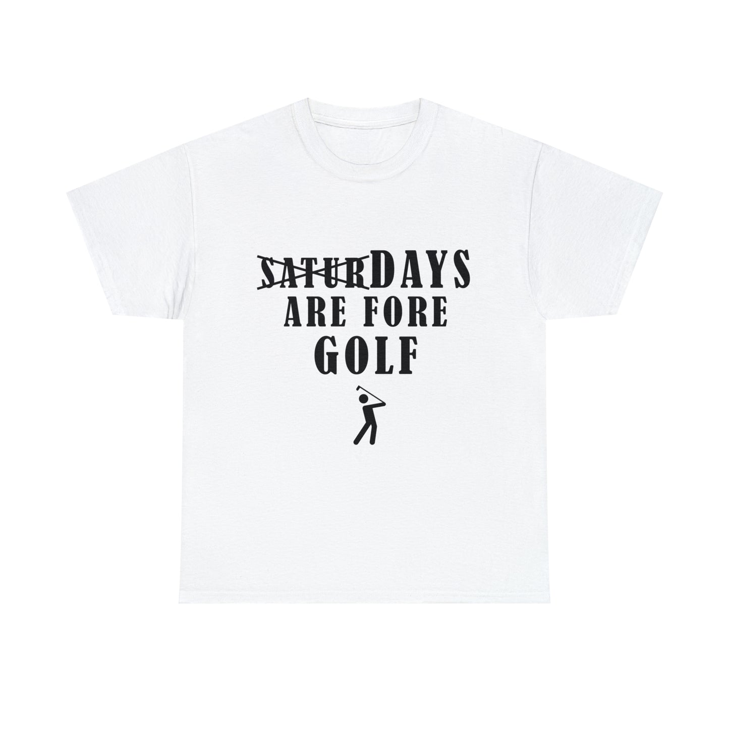 Saturdays are Fore Golf - Unisex Heavy Cotton Tee