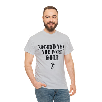 Saturdays are Fore Golf - Unisex Heavy Cotton Tee