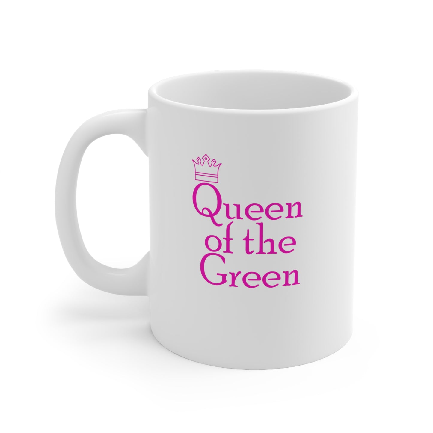 Queen of the Green - Ceramic Mug 11oz