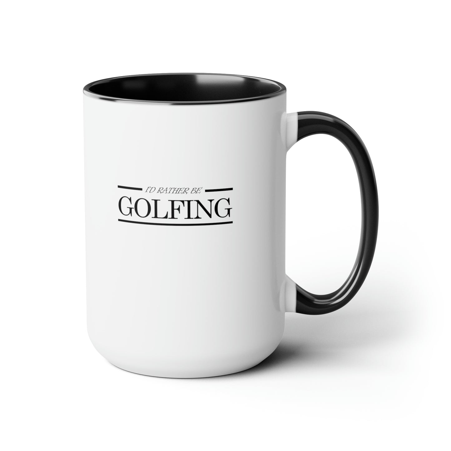 I'd rather be golfing - Two-Tone Coffee Mugs, 15oz