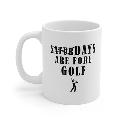 Saturdays are Fore Golf Mug