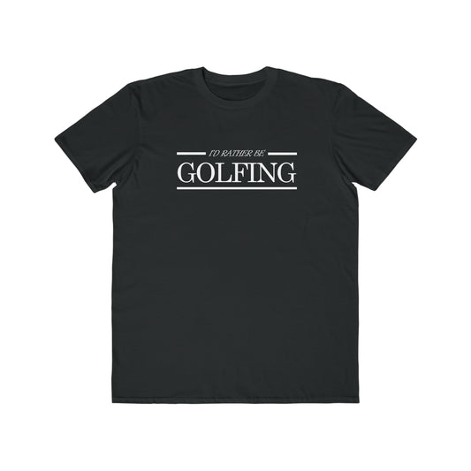 I'd Rather Be Golfing Black Men's Lightweight Fashion Tee