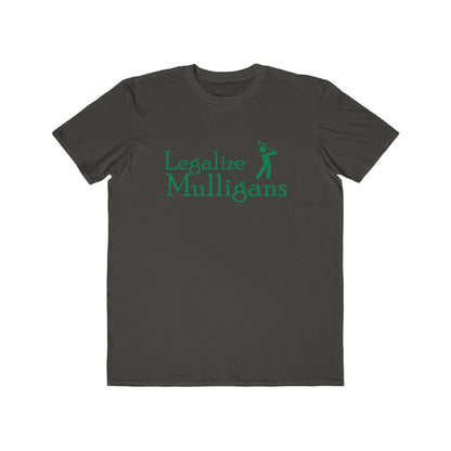 Legalize Mulligans - Men's Lightweight Fashion Tee