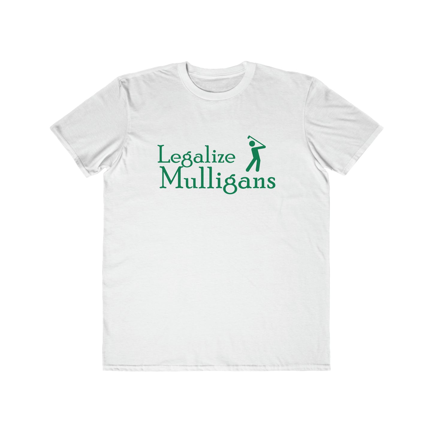 Legalize Mulligans - Men's Lightweight Fashion Tee