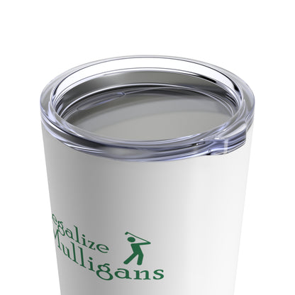 Legalize Mulligans Tumbler 20oz - White & Green