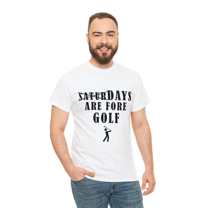 Saturdays are Fore Golf - Unisex Heavy Cotton Tee