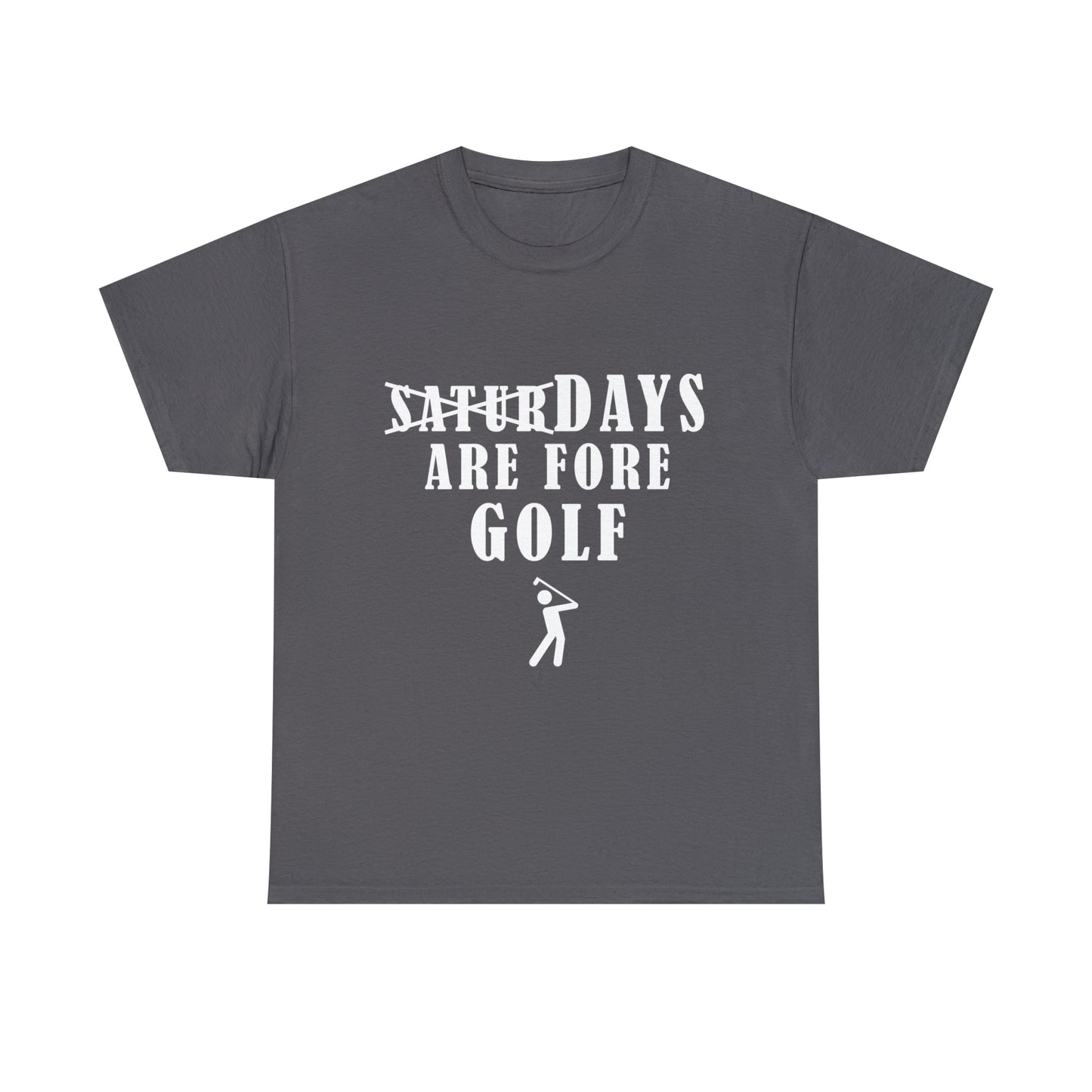 Saturdays are Fore Golf - Unisex Heavy Cotton Tee