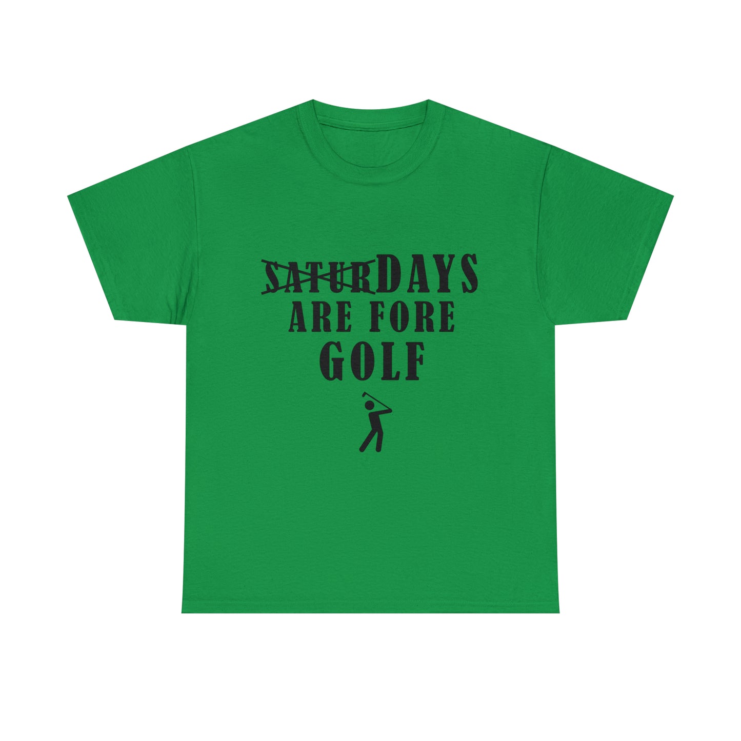 Saturdays are Fore Golf - Unisex Heavy Cotton Tee